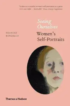 Seeing Ourselves, Paperback/Frances Borzello