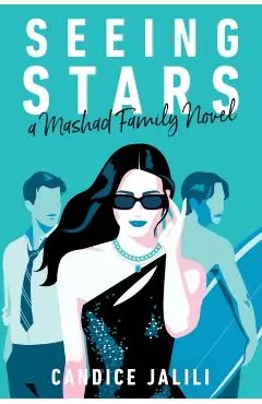 Seeing Stars: A Mashad Family Novel - Candice Jalili