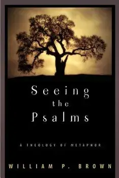 Seeing the Psalms, Paperback/Brown
