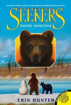 Seekers '3: Smoke Mountain, Paperback/Erin Hunter