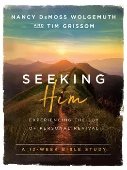 Seeking Him: Experiencing the Joy of Personal Revival, Paperback/Nancy DeMoss Wolgemuth