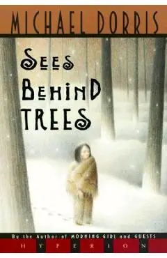 Sees Behind Trees - Michael Dorris