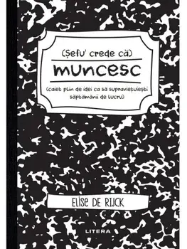 Sefu' crede ca muncesc/Elise de Rijck