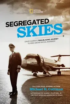 Segregated Skies, Hardback/National Geographic Kids