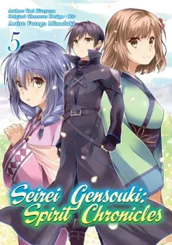 Seirei Gensouki: Spirit Chronicles (Manga): Volume 5, Paperback/Yuri Shibamura