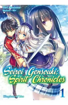 Seirei Gensouki: Spirit Chronicles: Omnibus 1 - Yuri Kitayama