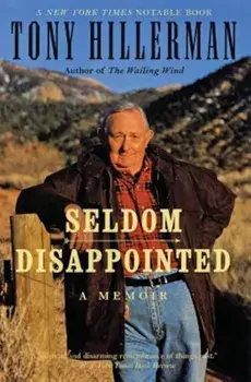Seldom Disappointed: A Memoir, Paperback/Tony Hillerman