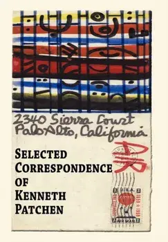 Selected Correspondence of Kenneth Patchen, Hardcover/Kenneth Patchen