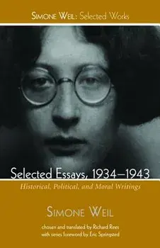 Selected Essays, 1934-1943, Paperback/Simone Weil