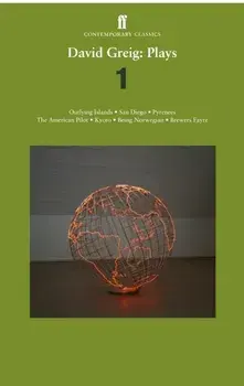 Selected Plays 1999-2009. San Diego; Outlying Islands; Pyrenees; The American Pilot; Being Norwegian; Kyoto; Brewers Fayre, Main, Paperback/David Greig