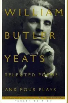 Selected Poems and Four Plays, Paperback/M. L. Rosenthal