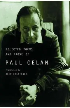Selected Poems and Prose of Paul Celan