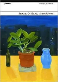 Selected Poems: Frank O'Hara, Paperback/Frank O'Hara