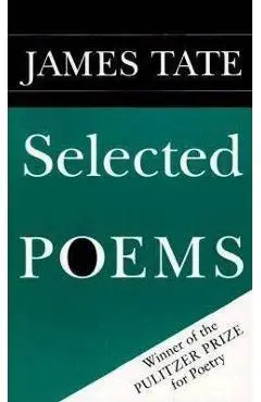 Selected Poems - James Tate