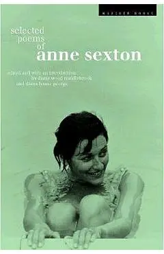 Selected Poems of Anne Sexton - Linda Gray Sexton