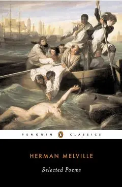 Selected Poems of Herman Melville - Herman Melville