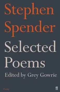 Selected Poems of Stephen Spender, Paperback/Stephen Spender