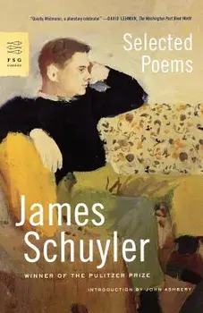 Selected Poems, Paperback/James Schuyler