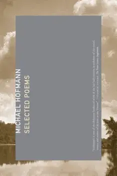 Selected Poems, Paperback/Michael Hofmann