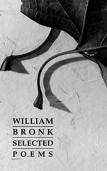 Selected Poems, Paperback/William Bronk