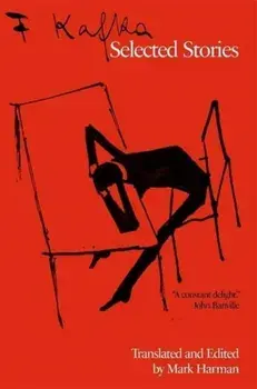 Selected Stories, Hardback/Franz Kafka
