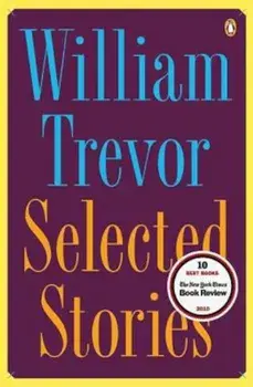 Selected Stories, Paperback/William Trevor