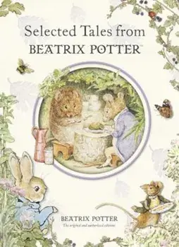 Selected Tales from Beatrix Potter, Hardcover/Beatrix Potter
