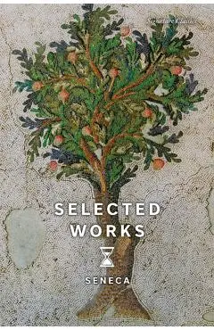 Selected Works - Seneca