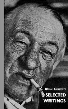 Selected Writ Cendrars Pa, Paperback/Blaise Cendrars