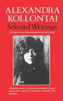Selected Writings of Alexandra Kollontai, Paperback/Kollanta