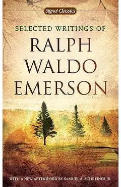 Selected Writings of Ralph Waldo Emerson - Ralph Waldo Emerson