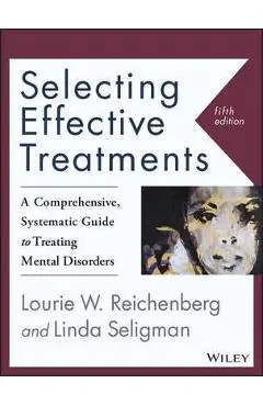 Selecting Effective Treatments - Lourie W Reichenberg