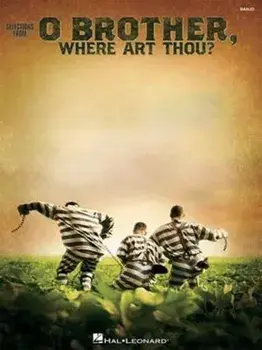 Selections from O Brother Where Art Thou?/Hal Leonard Publishing Corporation