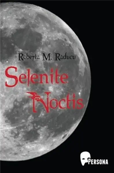 Selenite Noctis | Roberta M. Raducu