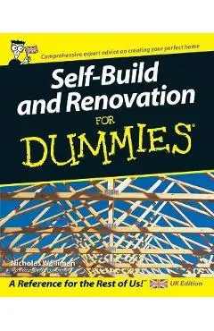 Self Build and Renovation For Dummies - Nicholas Walliman