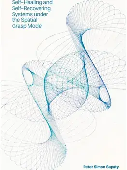Self-Healing and Self-Recovering Systems under the Spatial Grasp Model, Hardback/***
