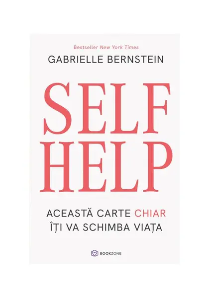 SELF HELP. Aceasta carte chiar iti va schimba viata
