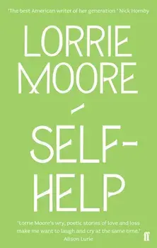Self-Help, Paperback/Lorrie Moore
