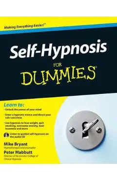 Self-Hypnosis For Dummies