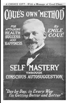 Self Mastery Through Conscious Autosuggestion, Paperback/Emile Cou