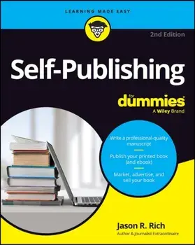 Self-Publishing For Dummies. 2 ed, Paperback/Jason R. Rich