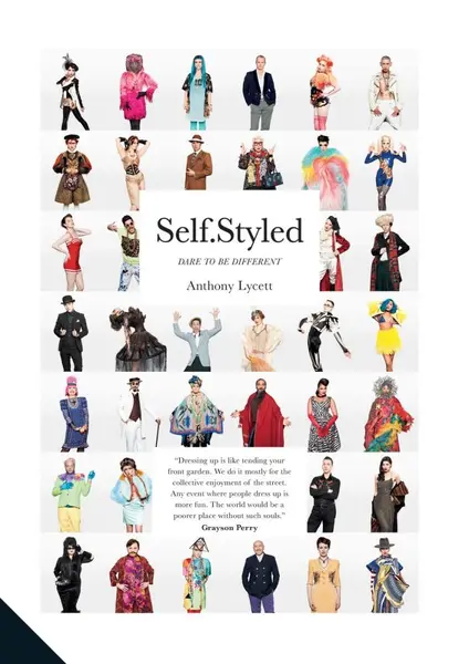 Self Styled - Dare to be Different | Anthony Lycett