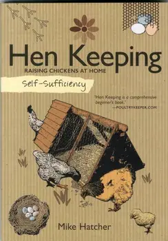Self-Sufficiency: Hen Keeping, Paperback/Mike Hatcher