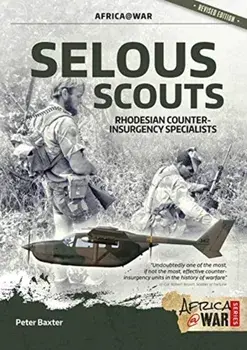 Selous Scouts. Rhodesian Counter-Insurgency Specialists, Paperback/Peter Baxter