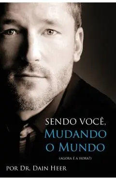 Sendo Voc�, Mudando o Mundo - Being You Portuguese - Dain Heer