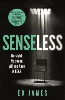 Senseless. the most chilling crime thriller of the year, Paperback/Ed James