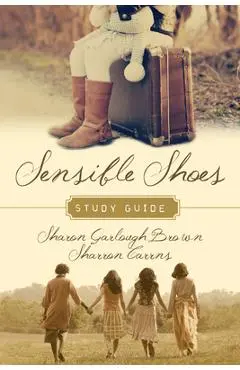 Sensible Shoes Study Guide - Sharon Garlough Brown