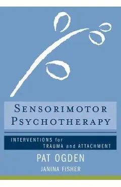 Sensorimotor Psychotherapy