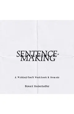 Sentence-Making - Grant Maierhofer