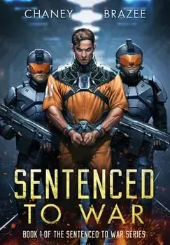 Sentenced to War, Hardcover/J. N. Chaney